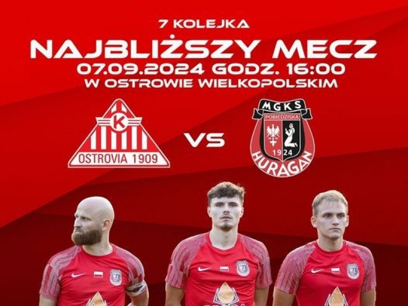 Zapowiedź - sobota, 16:00, Ostrovia Ostrów Wlkp. - HURAGAN